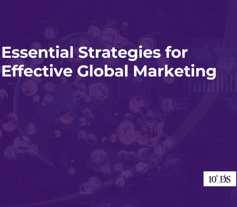 Essential Strategies for Effective Global Marketing