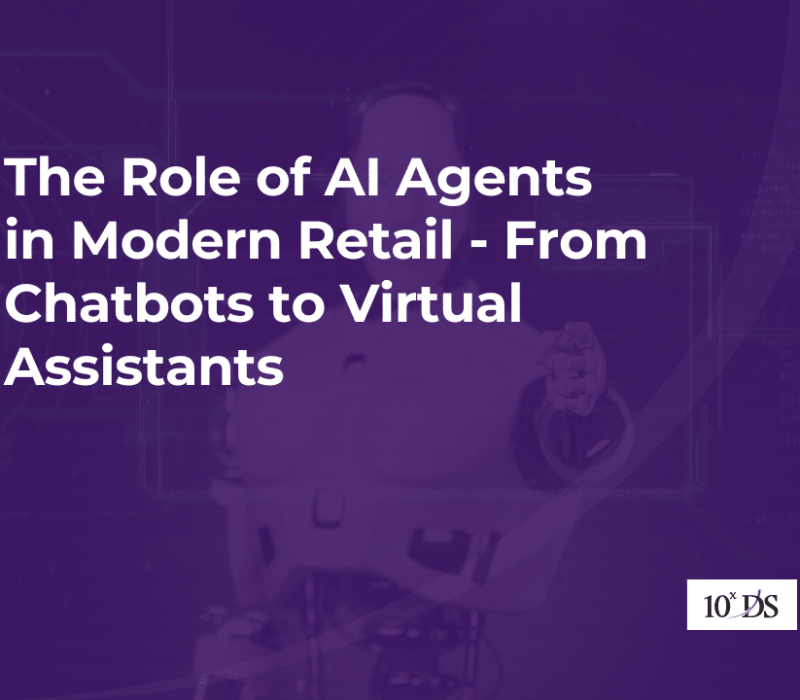 The Role of AI Agents in Modern Retail - From Chatbots to Virtual Assistants