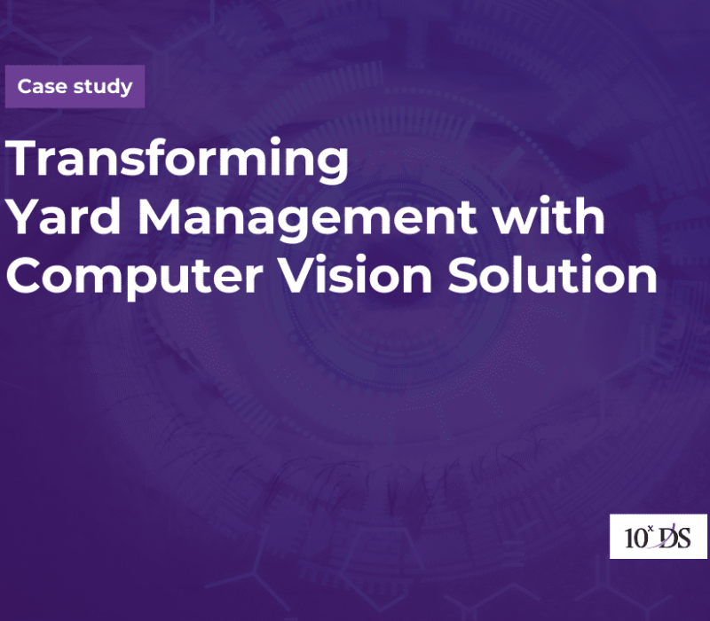 Transforming Yard Management with Computer Vision Solution