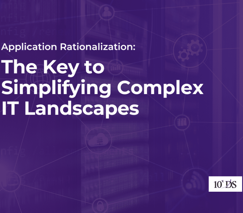 Application Rationalization: The Key to Simplifying Complex IT Landscapes