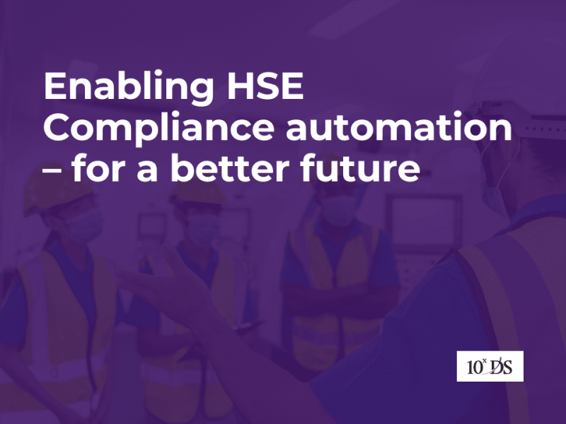 Enabling HSE Compliance automation – for a better future