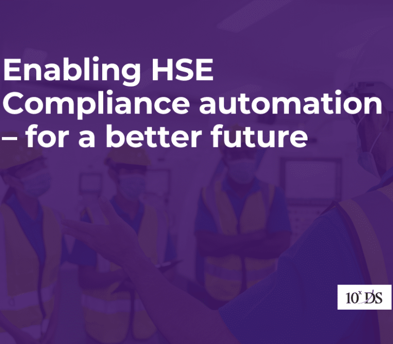 Enabling HSE Compliance automation – for a better future