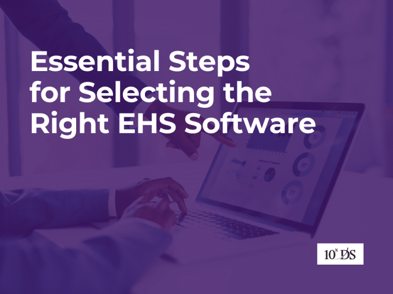 Essential Steps for Selecting the Right EHS Software