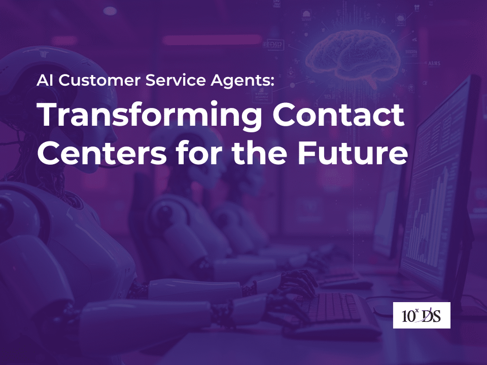 AI Customer Service Agents: Transforming Contact Centers for the Future