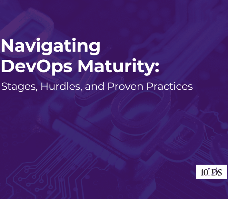 Navigating DevOps Maturity: Stages, Hurdles, and Proven Practices